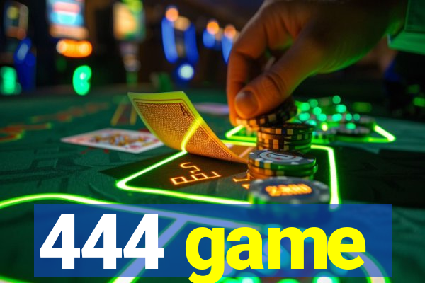 444 game